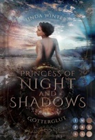 Linda Winter - Princess of Night and Shadows. Götterglut