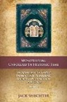 Jack Shechter - Monotheism: Unfolded in Historic Time