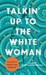 Aileen Moreton-Robinson - Talkin'' Up to the White Woman