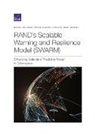 Moore Adam S. Moore, Lilly Bilyana Lilly, Quentin E Hodgson, Quentin E. Hodgson, Bilyana Lilly, Adam Moore... - RAND's Scalable Warning and Resilience Model (SWARM)
