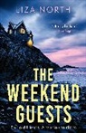 LIZA NORTH, Liza North - The Weekend Guests