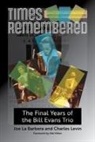 BARBERA LEVIN MIL, Joe La Barbera, Charles Levin - Times Remembered