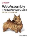 Brian Sletten, Sletten Brian - WebAssembly - The Definitive Guide