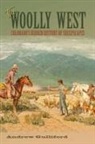 GULLIFORD, Andrew Gulliford - The Woolly West, 44