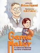Brian Hanni, Rob Peters, Rob Peters - Game Maker