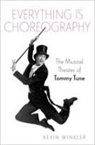 Kevin Winkler, Kevin (Freelance Writer Winkler, Kevin (Freelance Writer) Winkler - Everything Is Choreography