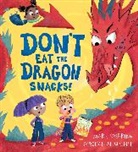 Deborah Allwright, MARK SPERRING, Mark Sperring, Sperring Mark, Allwright Deborah - Don't Eat the Dragon Snacks!