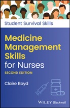 C Boyd, Claire Boyd, Claire (Practice Development Trainer Boyd - Medicine Management Skills for Nurses