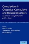Complexities in Obsessive Compulsive and Related Disorders