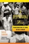 Carlos Sandroni - Respectable Spell