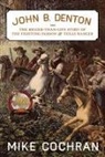 Cochran, Mike Cochran - JOHN B. DENTON VOLUME 6