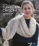 Pauline Turner, Turner Pauline - The Art of Tunisian Crochet