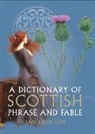 Ian Crofton - Dictionary of Scottish Phrase and Fable
