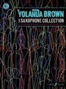 Yolanda Brown''s Tenor Saxophone Collection