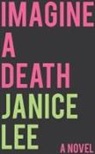 Lee, Janice Lee - Imagine a Death