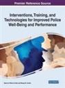 Eamonn Patrick Arble, Eamonn Patrick (Department of Psychology Eastern Michigan University USA) Arble, Bengt B (College of Human Medicine Michigan State University USA) Arnetz, Bengt B. Arnetz - Interventions, Training, and Technologies for Improved Police Well-Being and Performance