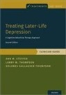 D Gallagher, Dolores Gallagher-Thompson, Dolores (Professor Emerita Gallagher-Thompson, Gallagher-Thompson Dolores, Ann M. Steffen, Ann M. (Professor Steffen... - Treating Later-Life Depression