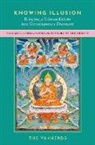 The Yakherds, the (A Collective of Scholars in Philoso Yakherds, The (a collective of scholars in Philosophy and Buddhist Studies) Yakherds, The Yakherds - Knowing Illusion: Bringing a Tibetan Debate Into Contemporary Discours