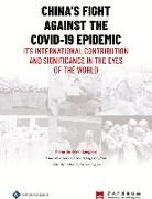 JIANG XIN GONG, Yun Gong, Hui Jiang, Ruiqing Li, Xiangyang Xin, Haiqing Yu - China's Fight Against the Covid-19 Epidemic