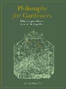 Kate Collyns, Collyns Kate, KATE COLLYNS - Philosophy for Gardeners