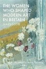 James Scott, Scott James - The Women who Shaped Modern Art in Britain