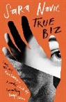 Sara Novic, SARA NOVIC - True Biz
