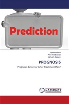 Apoorva Arun, Mehvish Saleem, Amit Wadhawan - PROGNOSIS