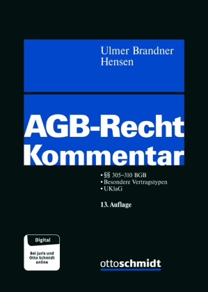 Brandne, Brandner, Hensen, Ulme, Ulmer, … - AGB-Recht Kommentar zu den §§ 305-310 BGB und zum UKlaG