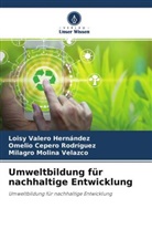 Omeli Cepero Rodriguez, Omelio Cepero Rodriguez, M, Milagro Molina Velazco, Lois Valero Hernández, Loisy Valero Hernández - Umweltbildung für nachhaltige Entwicklung
