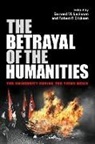 Bernard M Levinson, Bernard M. Ericksen Levinson, Robert P Ericksen, Robert P. Ericksen, Bernard M. Levinson - Betrayal of the Humanities