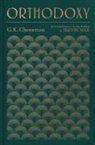 G K Chesterton, G. K. Chesterton, Trevin Wax - Orthodoxy