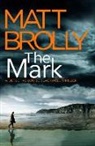 Matt Brolly - The Mark
