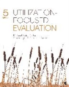 Charmagne E. Campbell-Patton, Charmagne E. E. Campbell-Patton, Michael Quinn Patton, Michael Quinn (Utilization-Focused Evaluat Patton, Michael Quinn (Utilization-Focused Evaluation Patton, Michael Quinn Campbell-Patton Patton... - Utilization-Focused Evaluation
