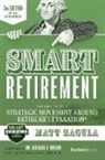 Matt Zagula, Matt Zagula - Smart Retirement (3rd Edition)