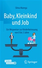 Marega, Silvia Marega - Baby, Kleinkind und Job