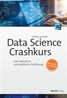 Steffen Herbold - Data-Science-Crashkurs