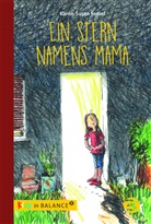 Karen-Susan Fessel - Ein Stern namens Mama
