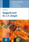 Gerald Bauer - Spagyrik nach Dr. C. F. Zimpel