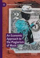 Samuel Cameron - An Economic Approach to the Plagiarism of Music