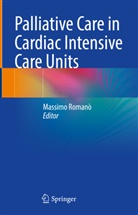Romanò, Massimo Romanò, Massim Romanò, Massimo Romanò - Palliative Care in Cardiac Intensive Care Units