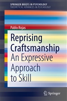 Pablo Rojas Corvalán, Pablo Rojas - Reprising Craftsmanship