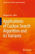 Nilanja Dey, Nilanjan Dey - Applications of Cuckoo Search Algorithm and its Variants