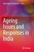 Mal Kapur Shankardass, Mala Kapur Shankardass, Mala Kapur Shankardass - Ageing Issues and Responses in India