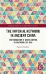 Maxim Korolkov - Imperial Network in Ancient China