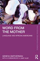 Geneva Smitherman - Word From the Mother