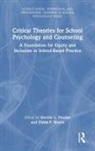 Sherrie L. (Queens College - City Univers Proctor, Sherrie L. Rivera Proctor, Sherrie Rivera Proctor, David P. Proctor Rivera, Sherrie Proctor, Sherrie L. Proctor... - Critical Theories for School Psychology and Counseling