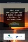 Vijay Yadav Mohammed Tokala, Majeed Mohammed, Vijay Yadav Tokala - Cold Chain Management for the Fresh Produce Industry in the