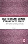 LI Tan, Tan Li - Institutions and Chinese Economic Development