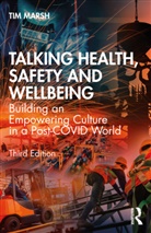 Tim Marsh, Marsh Tim - Talking Health, Safety and Wellbeing
