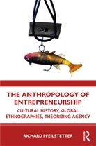 Richard Pfeilstetter, Richard (University of Seville Pfeilstetter - Anthropology of Entrepreneurship
